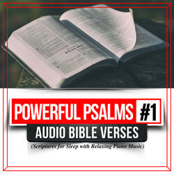 Outro: Powerful Psalms, Vol.1 (Audio Bible Verses Scriptures for Sleep with Relaxing Piano Music)