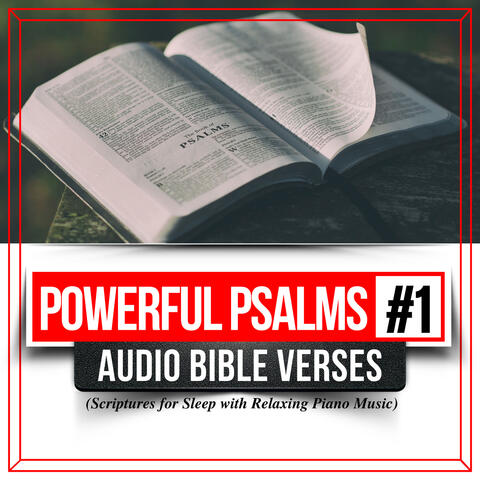 Powerful Psalms, Vol.1 (Audio Bible Verses Scriptures for Sleep with Relaxing Piano Music)