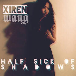 Half Sick of Shadows