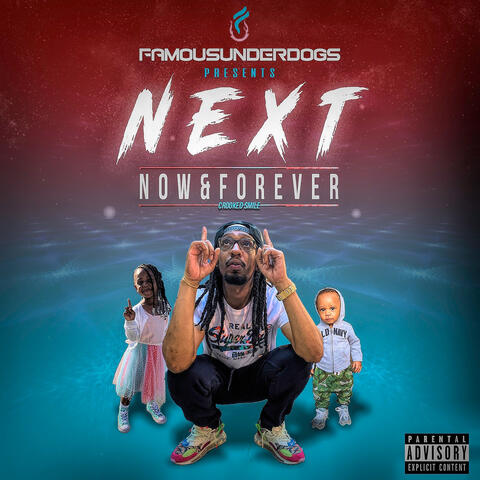 Next, Now, & Forever