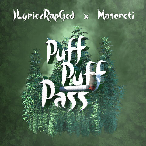 Puff Puff Pass