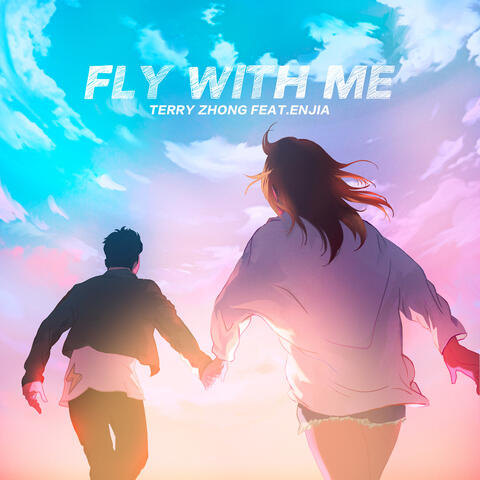 Fly With Me