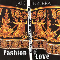 Fashion of Love (Fashionable Revolution Remix)