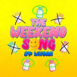 The Weekend Song