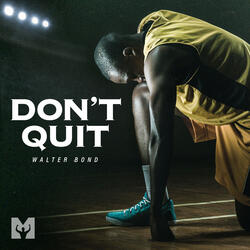 Don't Quit (Motivational Speech)