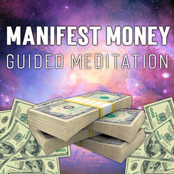 Manifest Money Guided Meditation