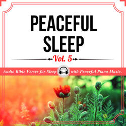 Peaceful Sleep Vol.5: Audio Bible Verses for Sleep with Peaceful Piano Music
