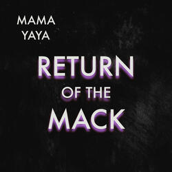 Return of the Mack