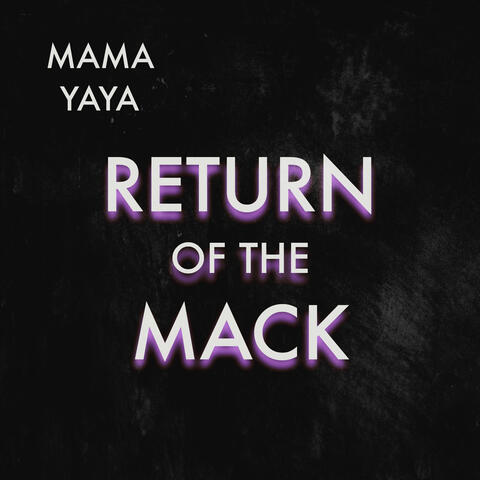 Return of the Mack