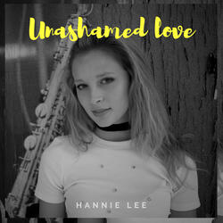 Unashamed Love