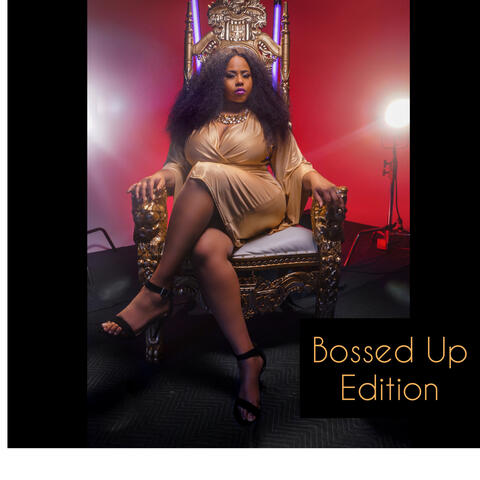 Bossed up Edition