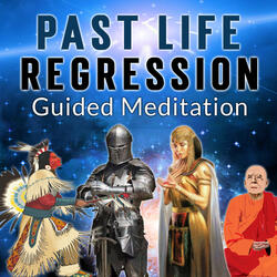 Past Life Regression Guided Meditation