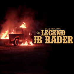 The Legend JB Rader