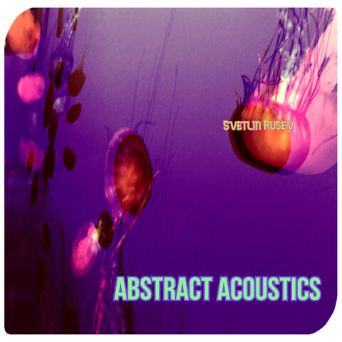 Abstract Acoustic