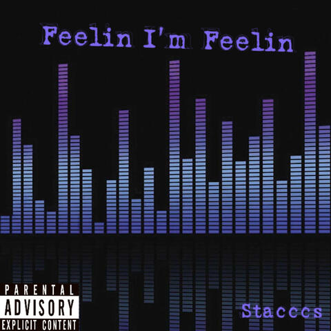 Feelin Im Feelin