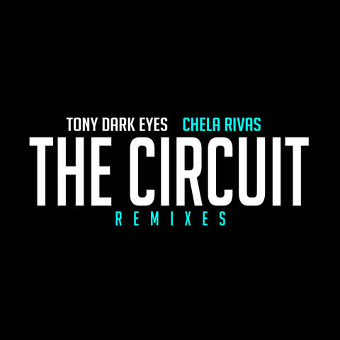 The Circuit (Remixes)