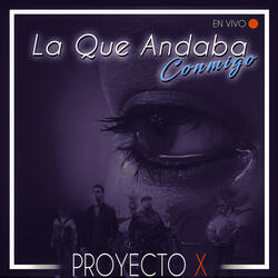 La Que Andaba Conmigo (En Vivo)