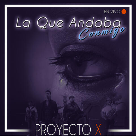 La Que Andaba Conmigo (En Vivo)