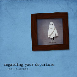 Regarding Your Departure