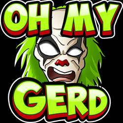 Oh My Gerdy