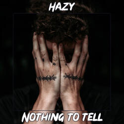 Nothing to Tell