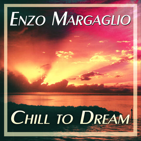 Chill to Dream