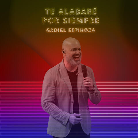 Te Alabaré Por Siempre