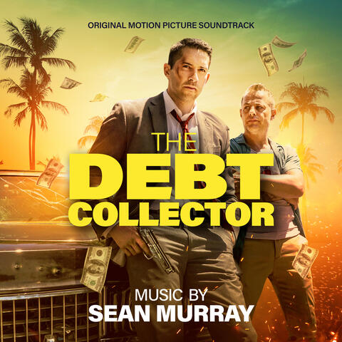 The Debt Collector (Original Motion Picture Soundtrack)