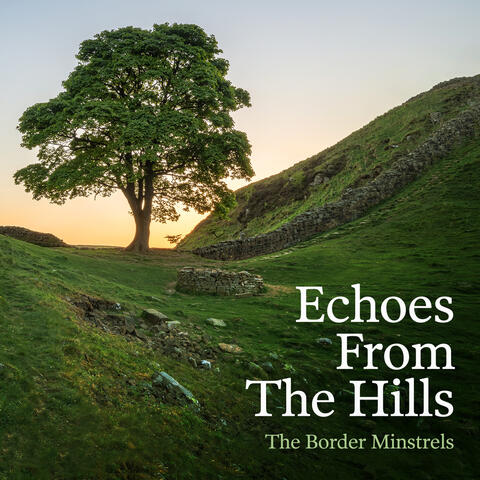 Echoes from the Hills the Border Minstrels