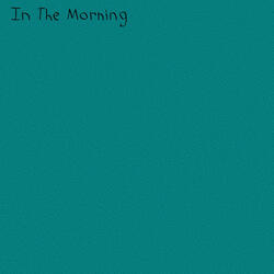 In the Morning