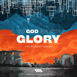 To God Be the Glory (Live)