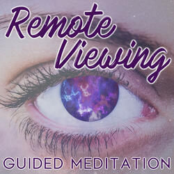 Remote Viewing Guided Meditation