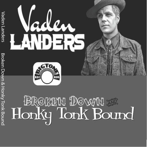 Broken Down and Honky Tonk Bound