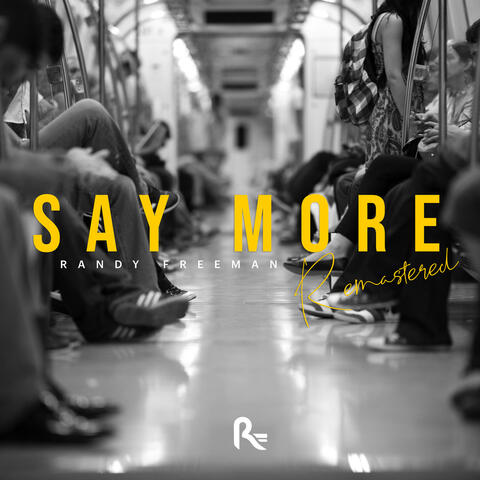 Say More (Remastered)