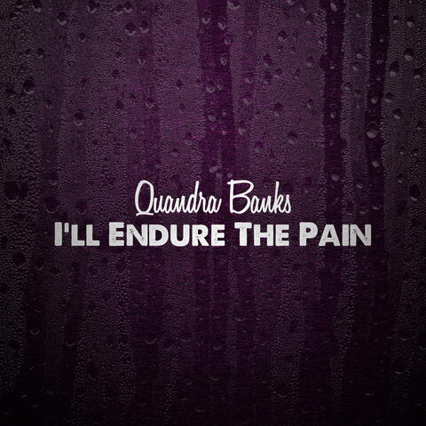 I'll Endure the Pain