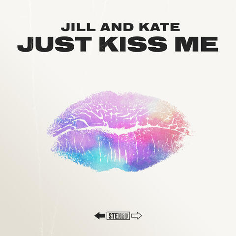 Just Kiss Me