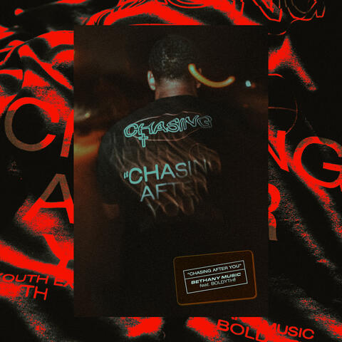 Chasing After You