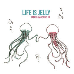 Life Is Jelly