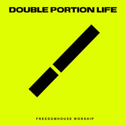 Double Portion Life