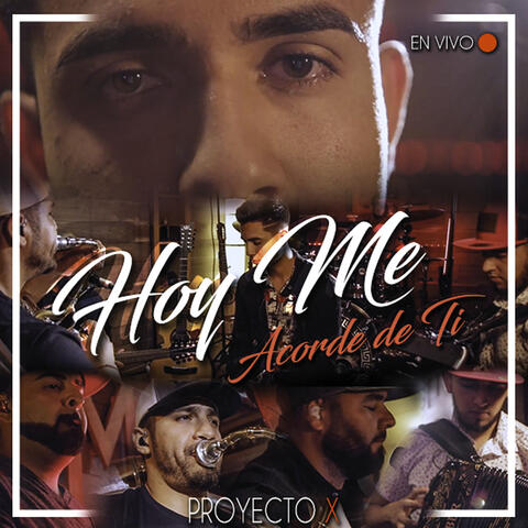 Hoy Me Acorde de Ti (En Vivo)