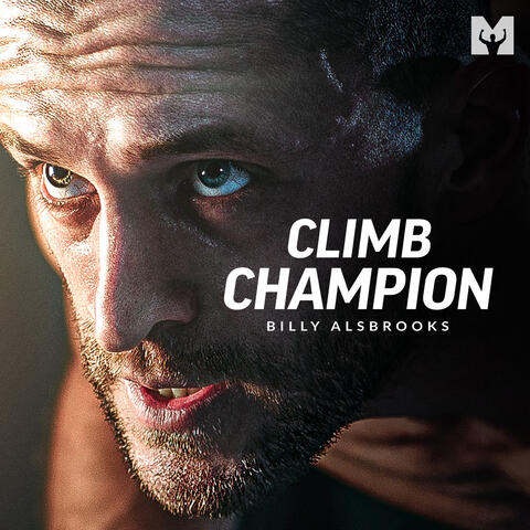 Climb Champion (Motivational Speech)