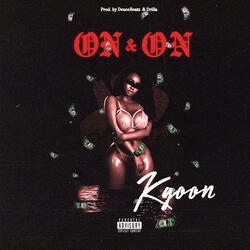 On & On