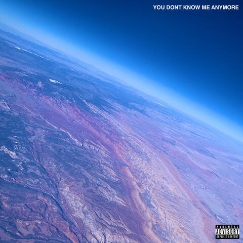 You Dont Know Me Anymore
