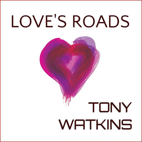 Love's Roads