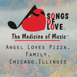 Angel Loves Pizza, Family, Chicago,Illinois