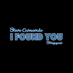 I Found You (Stripped)