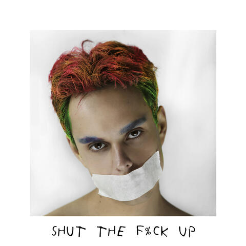 Shut the Fuck Up