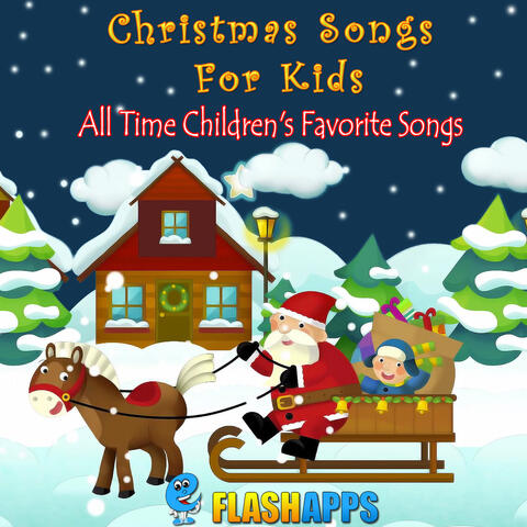 Christmas Songs for Kids, All Time Children's Favorite Songs