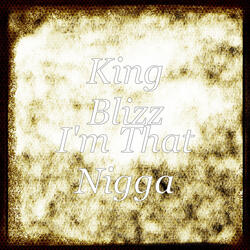 I'm That Nigga