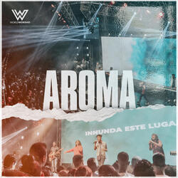Aroma